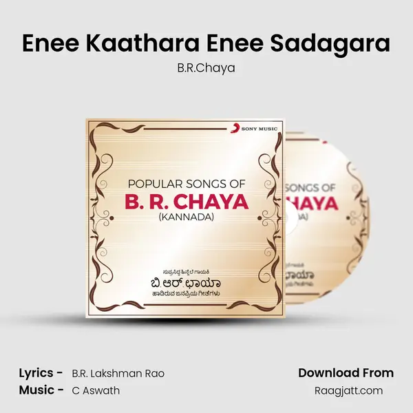 Enee Kaathara Enee Sadagara - B.R.Chaya album cover 