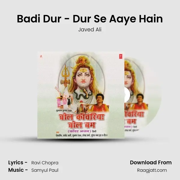 Badi Dur - Dur Se Aaye Hain - Javed Ali album cover 