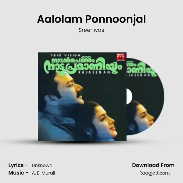 Aalolam Ponnoonjal mp3 song