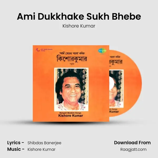 Ami Dukkhake Sukh Bhebe - Kishore Kumar album cover 