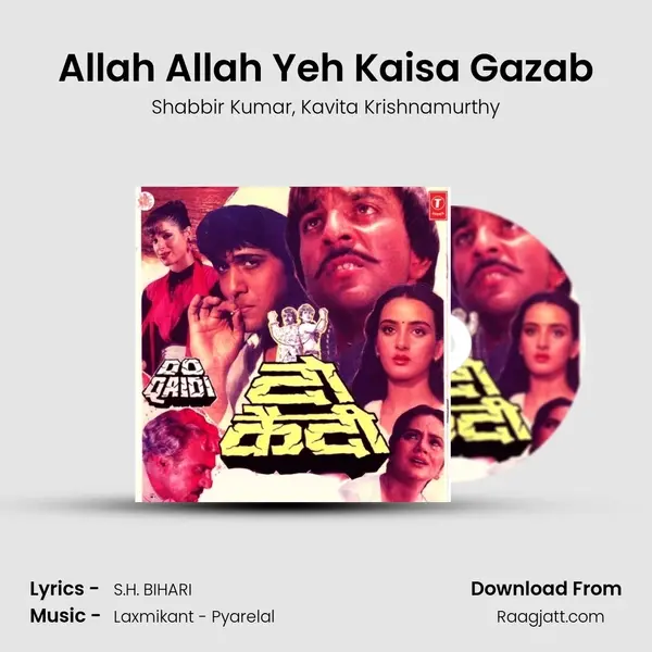 Allah Allah Yeh Kaisa Gazab - Shabbir Kumar mp3 song