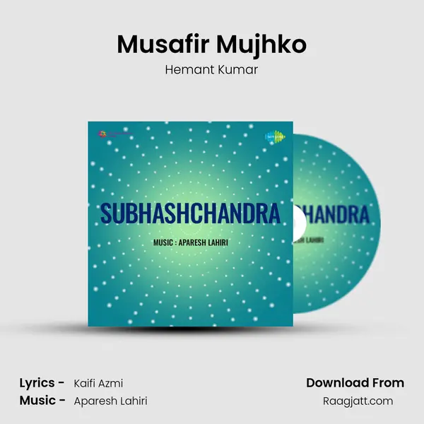 Musafir Mujhko - Hemant Kumar mp3 song