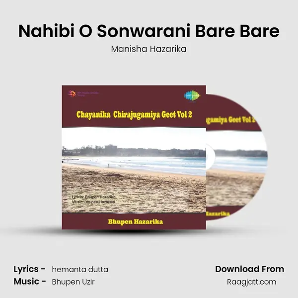 Nahibi O Sonwarani Bare Bare - Manisha Hazarika album cover 