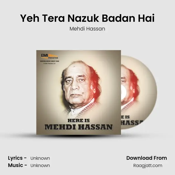 Yeh Tera Nazuk Badan Hai mp3 song