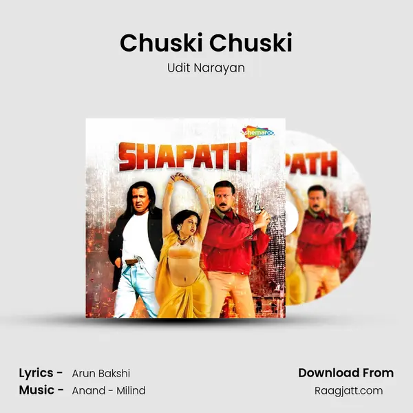 Chuski Chuski - Udit Narayan mp3 song