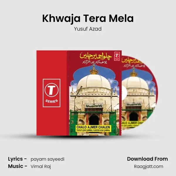 Khwaja Tera Mela mp3 song