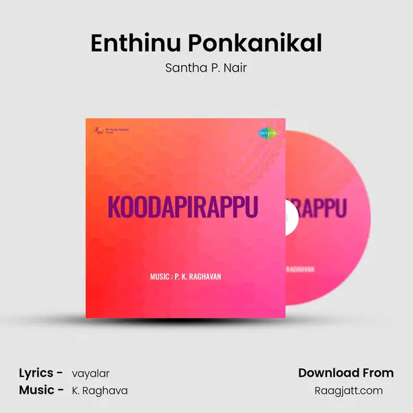 Enthinu Ponkanikal mp3 song