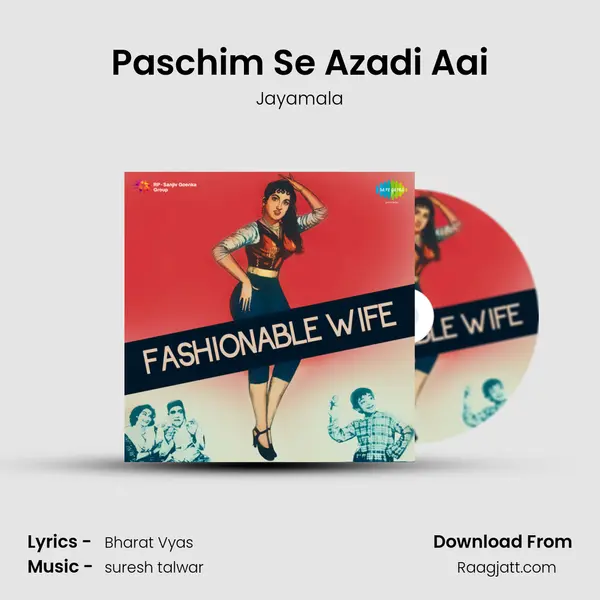 Paschim Se Azadi Aai mp3 song