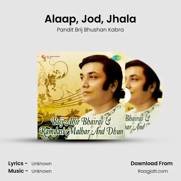 Alaap, Jod, Jhala - Pandit Brij Bhushan Kabra album cover 