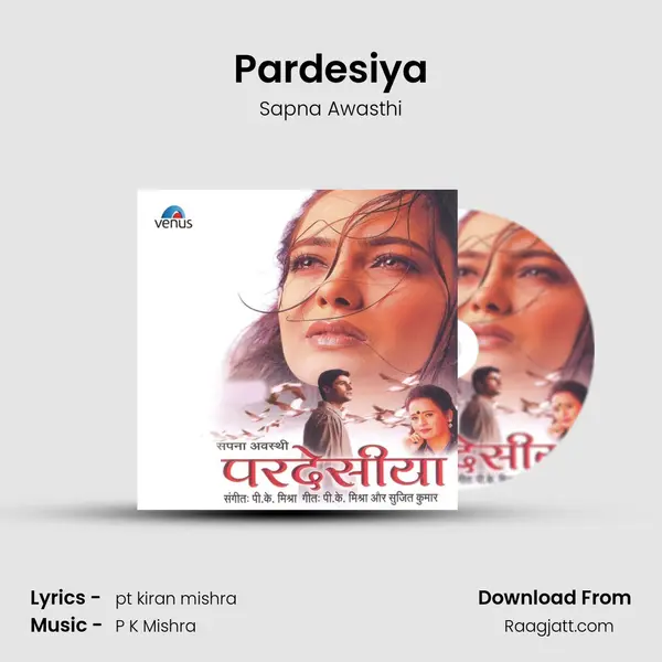 Pardesiya - Sapna Awasthi album cover 