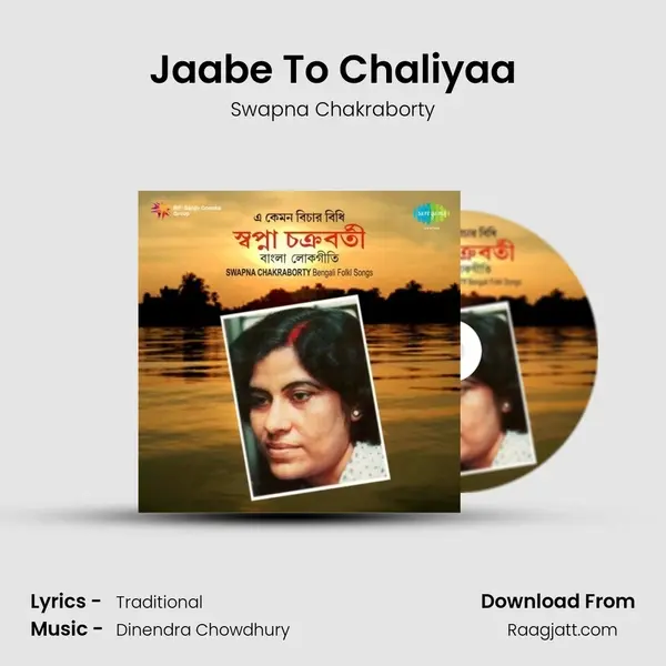 Jaabe To Chaliyaa - Swapna Chakraborty album cover 