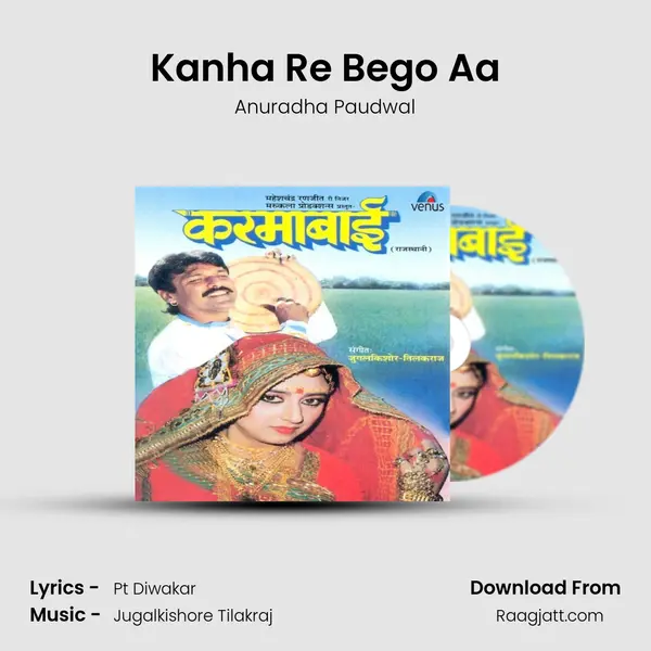 Kanha Re Bego Aa - Anuradha Paudwal album cover 