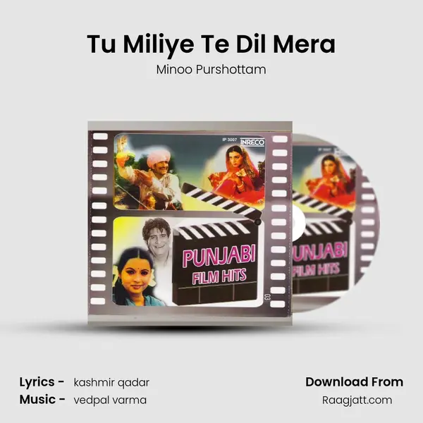 Tu Miliye Te Dil Mera mp3 song