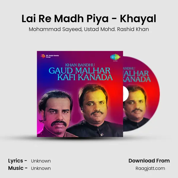 Lai Re Madh Piya - Khayal mp3 song