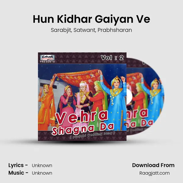 Hun Kidhar Gaiyan Ve - Sarabjit album cover 