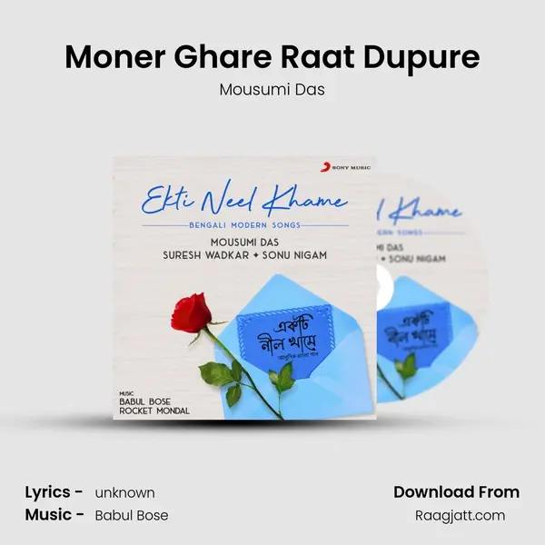 Moner Ghare Raat Dupure mp3 song