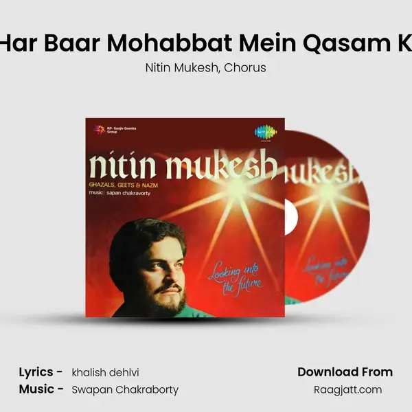 Maine Har Baar Mohabbat Mein Qasam Khai Hai mp3 song