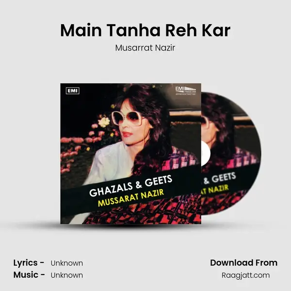 Main Tanha Reh Kar mp3 song