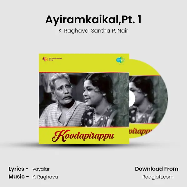 Ayiramkaikal,Pt. 1 mp3 song