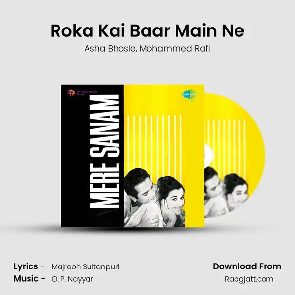 Roka Kai Baar Main Ne - Asha Bhosle mp3 song