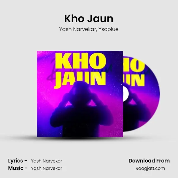 Kho Jaun - Yash Narvekar album cover 