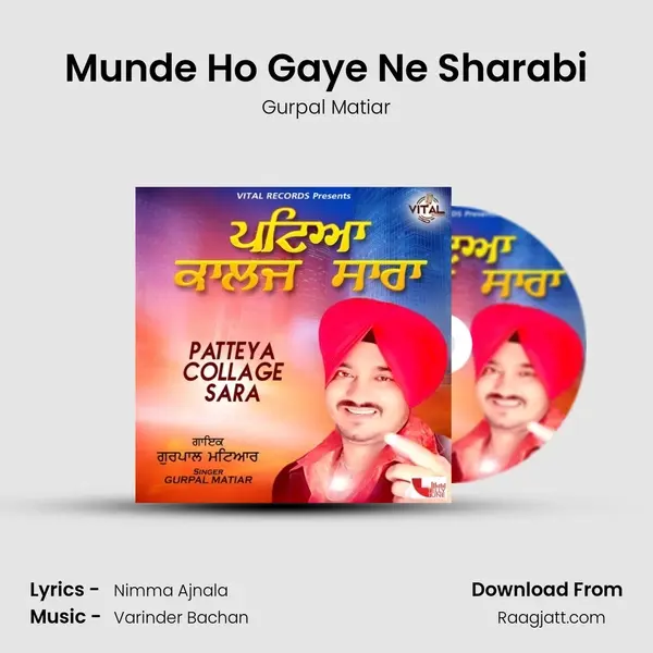 Munde Ho Gaye Ne Sharabi - Gurpal Matiar album cover 