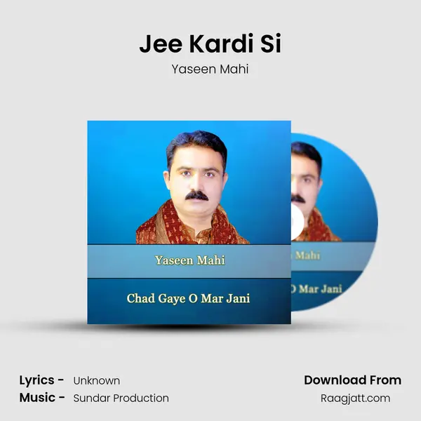 Jee Kardi Si - Yaseen Mahi album cover 