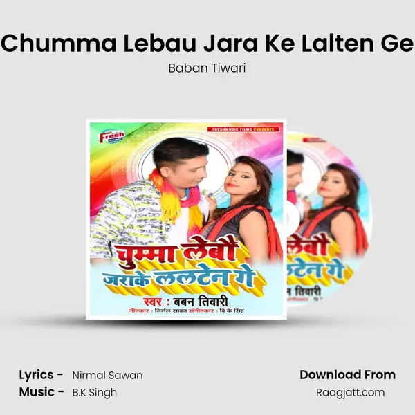 Chumma Lebau Jara Ke Lalten Ge mp3 song