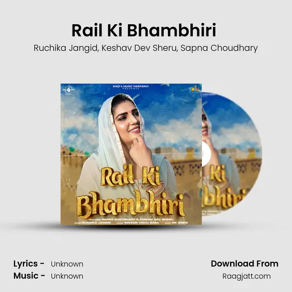 Rail Ki Bhambhiri (feat. Sapna Choudhary & Keshav Dev Sheru) - Ruchika Jangid album cover 