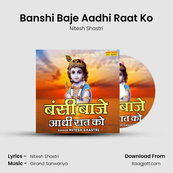 Banshi Baje Aadhi Raat Ko - Nitesh Shastri album cover 