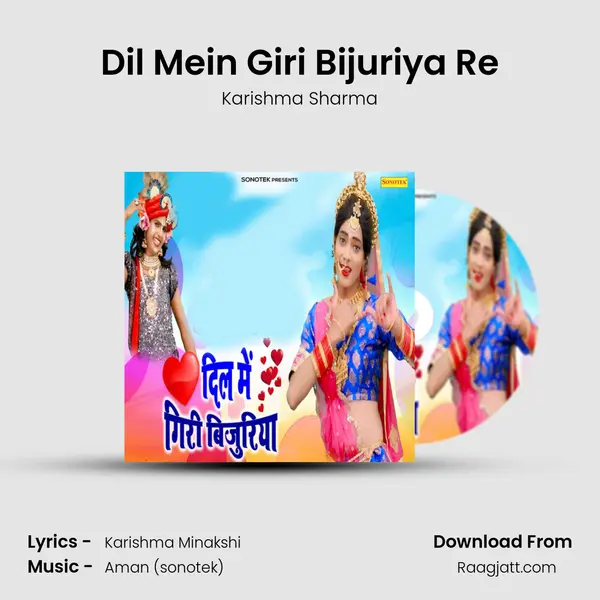 Dil Mein Giri Bijuriya Re - Karishma Sharma album cover 