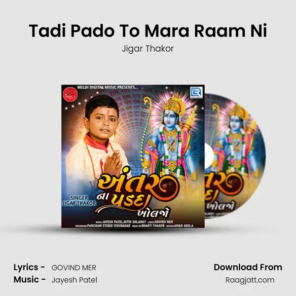 Tadi Pado To Mara Raam Ni - Jigar Thakor album cover 