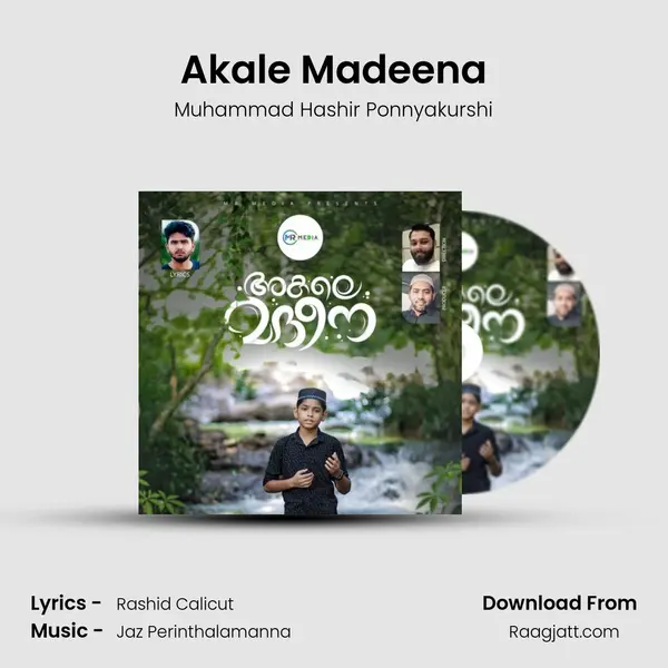 Akale Madeena - Muhammad Hashir Ponnyakurshi mp3 song