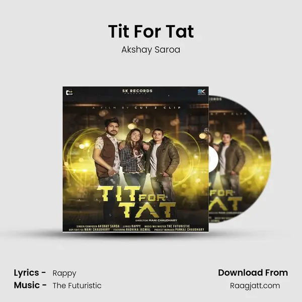 Tit For Tat - Akshay Saroa album cover 