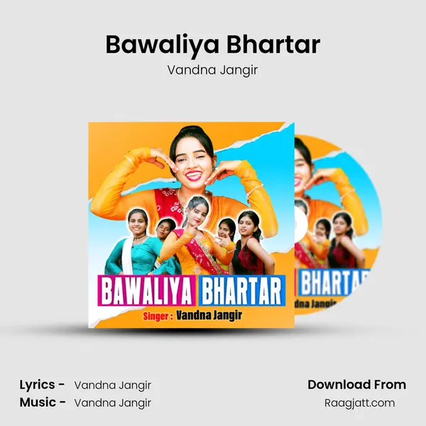 Bawaliya Bhartar - Vandna Jangir album cover 