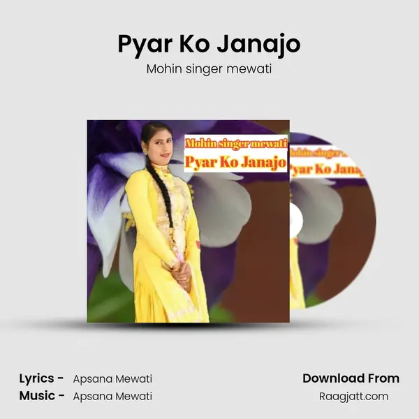 Pyar Ko Janajo - Mohin singer mewati album cover 