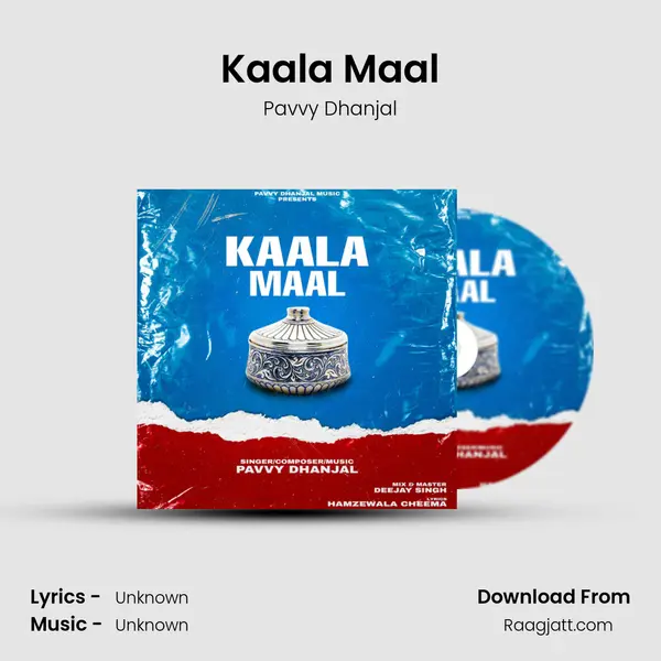 Kaala Maal - Pavvy Dhanjal album cover 