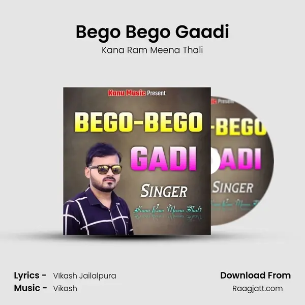 Bego Bego Gaadi mp3 song