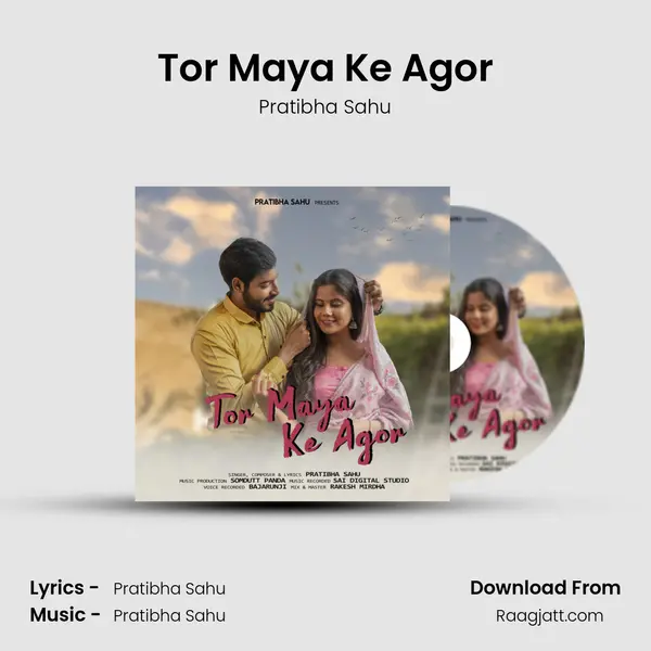 Tor Maya Ke Agor mp3 song