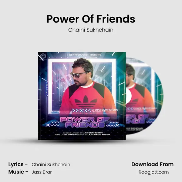 Power Of Friends - Chaini Sukhchain album cover 