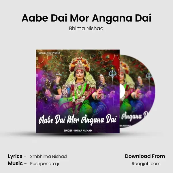 Aabe Dai Mor Angana Dai - Bhima Nishad album cover 