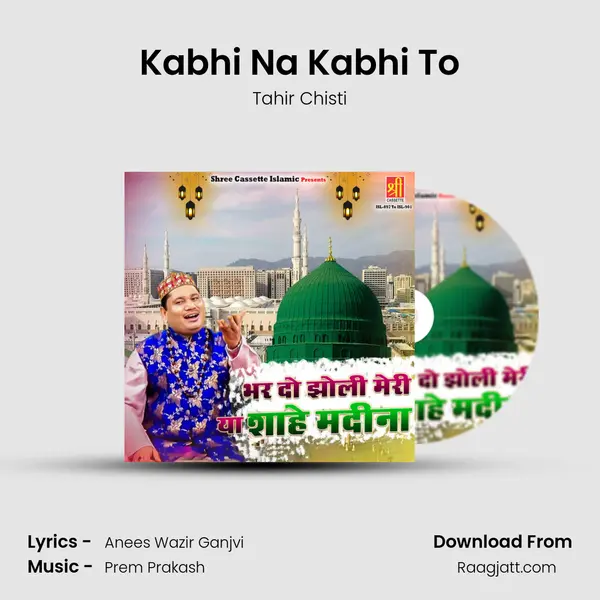 Kabhi Na Kabhi To - Tahir Chisti album cover 