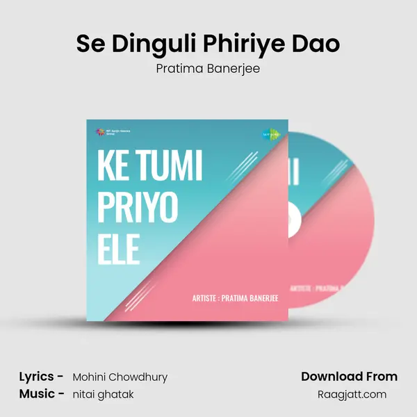 Se Dinguli Phiriye Dao - Pratima Banerjee album cover 