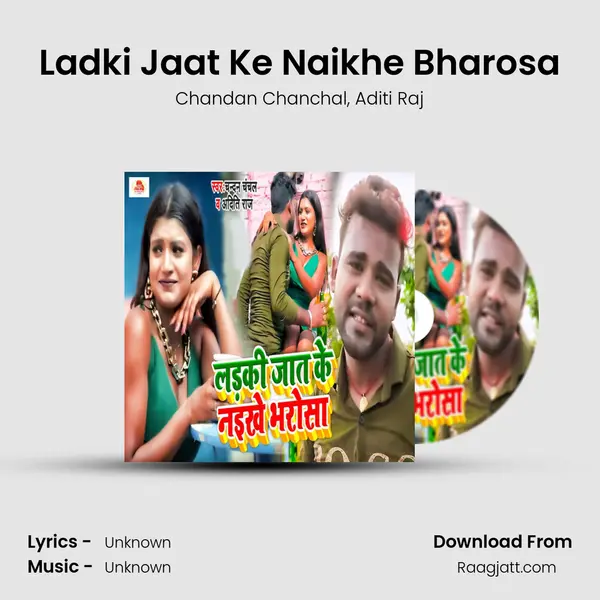 Ladki Jaat Ke Naikhe Bharosa mp3 song