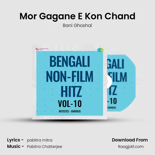 Mor Gagane E Kon Chand - Bani Ghoshal album cover 