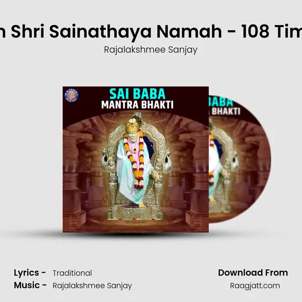 Om Shri Sainathaya Namah - 108 Times mp3 song