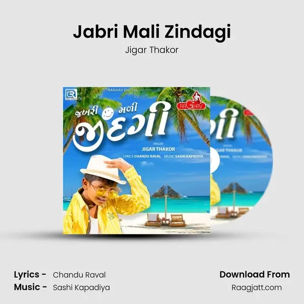 Jabri Mali Zindagi - Jigar Thakor album cover 