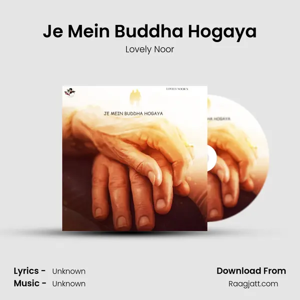 Je Mein Buddha Hogaya - Lovely Noor album cover 