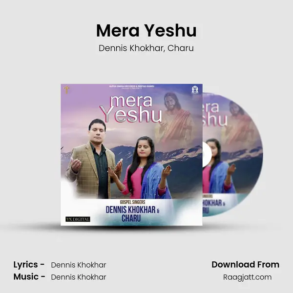 Mera Yeshu - Dennis Khokhar album cover 