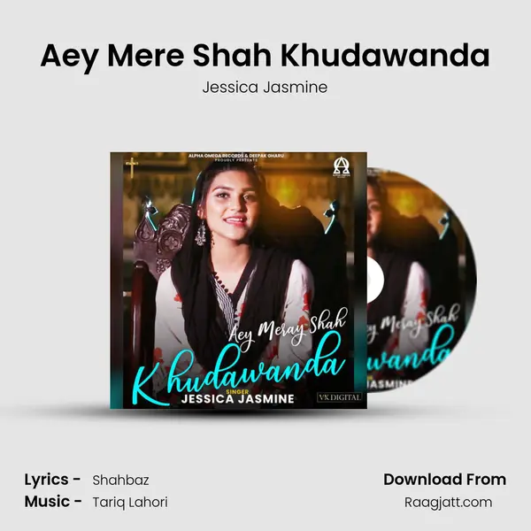 Aey Mere Shah Khudawanda mp3 song